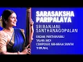 Lagu Sarasaksha Paripalaya | Sriranjani Santhanagopalan | Panthuvarali | Maharaja Swathi Thirunal Kriti