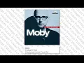 Moby - Feeling So Real (Unashamed Ecstatic Piano Mix)