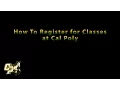 Cal Poly How to Register for Classes
