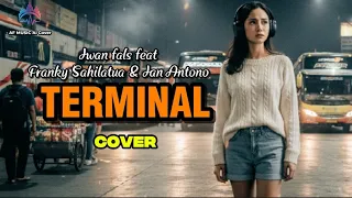 iwan fals feat franky sahilatua feat ian antono terminal af music cover