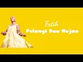 Fatin - Pelangi Dan Hujan ( Lirik )