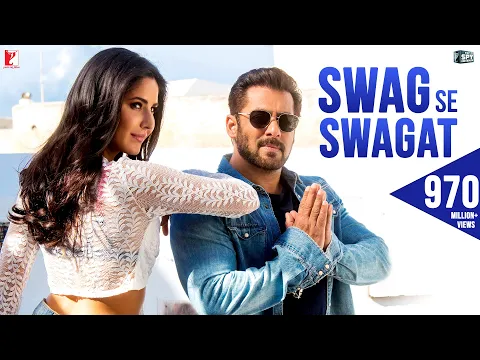 Download MP3 Swag Se Swagat Song | Tiger Zinda Hai | Salman Khan, Katrina Kaif | Vishal - Shekhar, Neha B, Irshad