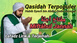 lafadz lirik terjemah miftahul jannah habib syech