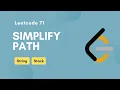 Simplify Path Leetcode 71 String Stack