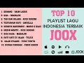TOP 10 LAGU INDONESIA TERBAIK BY JOOX - RAIM LAODE | TULUS | MAHALINI | MARIO G KLAU