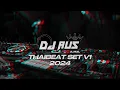 Download Lagu DJ Aus™️ ThaiBeat SET V1