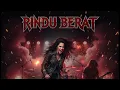 Lagu RINDU BERAT (Camelia Malik)[Cover rock version]