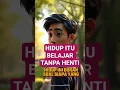 Download Lagu Hidup Itu Belajar Tanpa Henti #short #quotes #motivasi #motivation #inspiratif #motivational