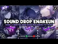 Lagu DJ DROP ENAKEUN V110 SOUND JJ KANE BUAT DIMOBIL FULL BASS MENGKANE VIRAL TIKTOK TERBARU 2025