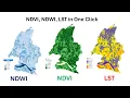 NDVI NDWI LST in One Click