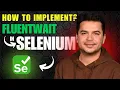 How to Implement FluentWait in Selenium WebDriver