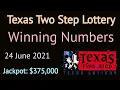 Today Texas Two Step Lottery Winning Numbers Thursday 24 June 2021 Texas Two Step Drawing Result