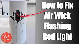 How to reset Air Wick air freshener red light