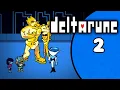 DELTARUNE CHAPTER 2 FULL STREAM - Salty