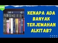 Lagu Kenapa Ada Begitu Banyak Terjemahan Alkitab ?