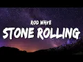 Rod Wave - Stone Rolling