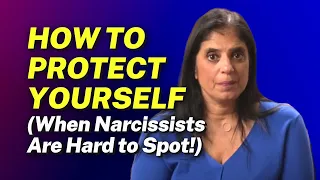 How to Protect Yourself When Narcissists Are Hard to Spot!