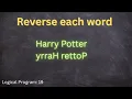 Reverse Each word from sentence Reverse string using java Logical Program - 19