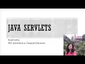 Java Servlets Servlet Life Cycle Servlet Architecture Servlet to print Hello World