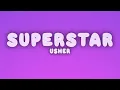 Usher - Superstar (Lyrics)