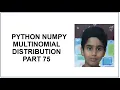 Python NumPy Multinomial Distribution Probability Python Programming Python tutorial 75