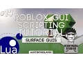 ROBLOX Lua GUI Scripting Tutorial 14 - SurfaceGuis