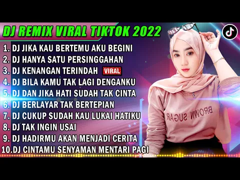 DJ SLOW 2022 NONSTOP DJ JIKA KAU BERTEMU AKU BEGINI X DJ HANYA SATU PERSINGGAHAN FULL ALBUM