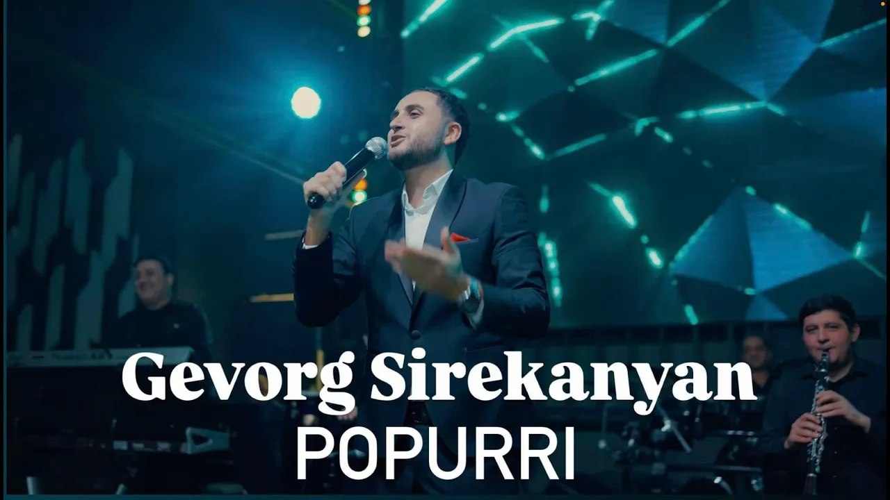 Gevorg Sirekanyan - Popurri Gevorg Sirekanyan - Popurri