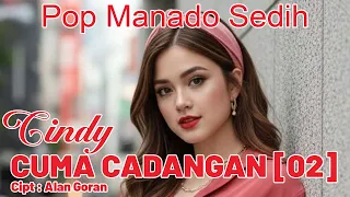 pop manado sedih cuma cadangan 02 official music
