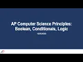 AP Computer Science Principles Day 4 Conditionals pt2