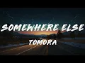 TOMORA - SOMEWHERE ELSE (Lyrics) ft. AURORA, Rowlands