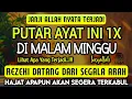 Bacaan Dahsyat! Satu Kali Putar Bisa Datangkan Kekayaan