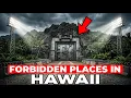 10 Forbidden Places in Hawaii You Are NOT Allowed to Visit