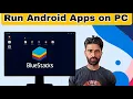 How to Run Android Apps on PC Using BlueStacks Full Tutorial