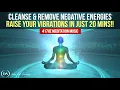 Download Lagu 417hz Meditation Music to Remove All Negative Energies | Cleanse \u0026 Raise Your Vibrations in 20 Mins!