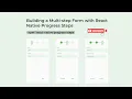 Building a Multi-step Form with React Native Progress Steps npm install react-native-progress-steps