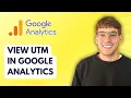 Download Lagu How to View UTM in Google Analytics [2025 Guide]