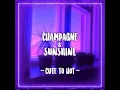 Lagu Champagne \u0026 sunshine- editing audio