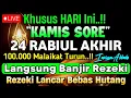 Download Lagu Putar Ayat ini Di Bulan Rabiul akhir - Segala Hajad Dikabulkan, Rezeki Mengalir Deras, Aamiin