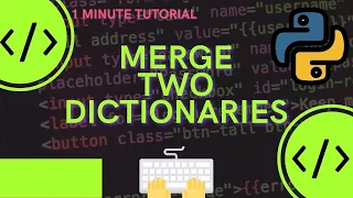 Merge Two Dictionaries In Python