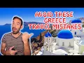 First Time in Greece 16 Things You MUST Know Before You Go