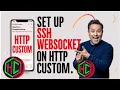 How to Set Up an SSH WebSocket Account on HTTP Custom App