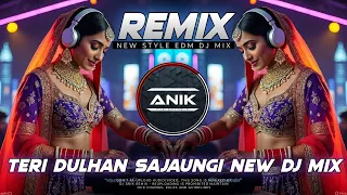 teri dulhan sajaungi remix new style rock dance mix old hindi songs dj anik remix new 2025