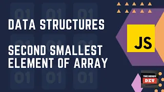 DSA - Finding the Second Smallest Element in an Array 3 approaches Implementation Analysis
