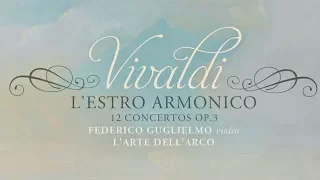 Vivaldi: L'Estro Armonico - 12 Concertos, Op. 3 (Full album)