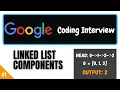 Google Coding Interview question Linked list Components FAANG Leetcode Using python