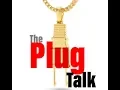 The Plug Talk Mr WOAP Ent Episode 2