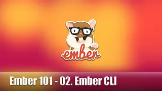 Ember Tutorial 101 - 02