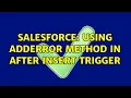 Salesforce Using addError method in after insert trigger