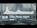 Download Lagu RiraN - One More Night (Official Audio)